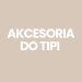 Akcesoria do Tipi