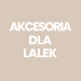 Akcesoria dla lalek