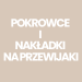 Pokrowce i nakładki na przewijaki