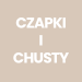 Czapki i chusty