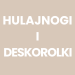 Hulajnogi i deskorolki